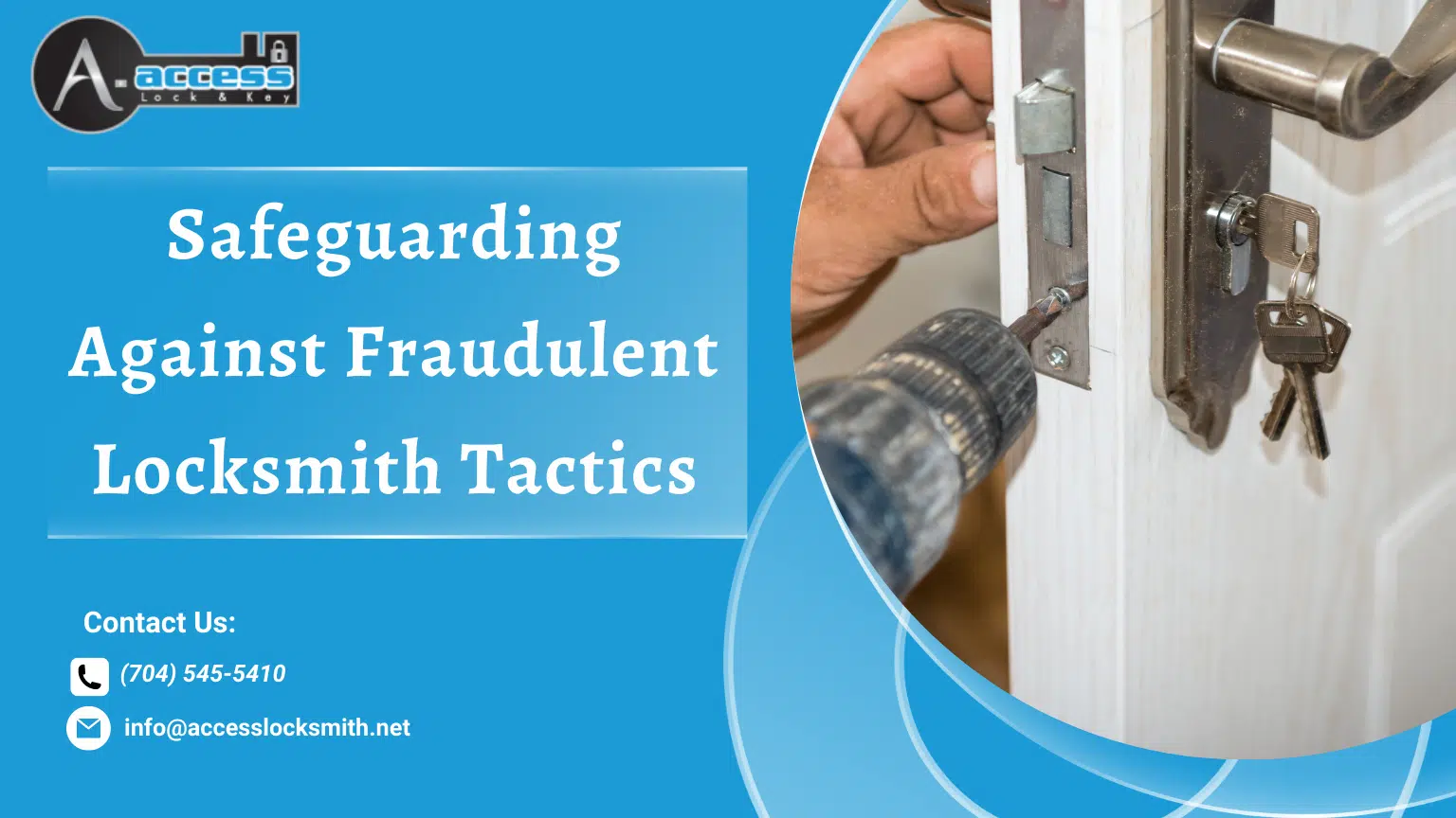 Stay informed about locksmith scams to protect your property. Choose trustworthy locksmith services with A-Access Lock & Key.