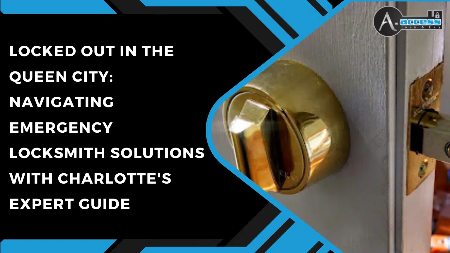 A-Access Lock & Key_ guide to emergency locksmith services