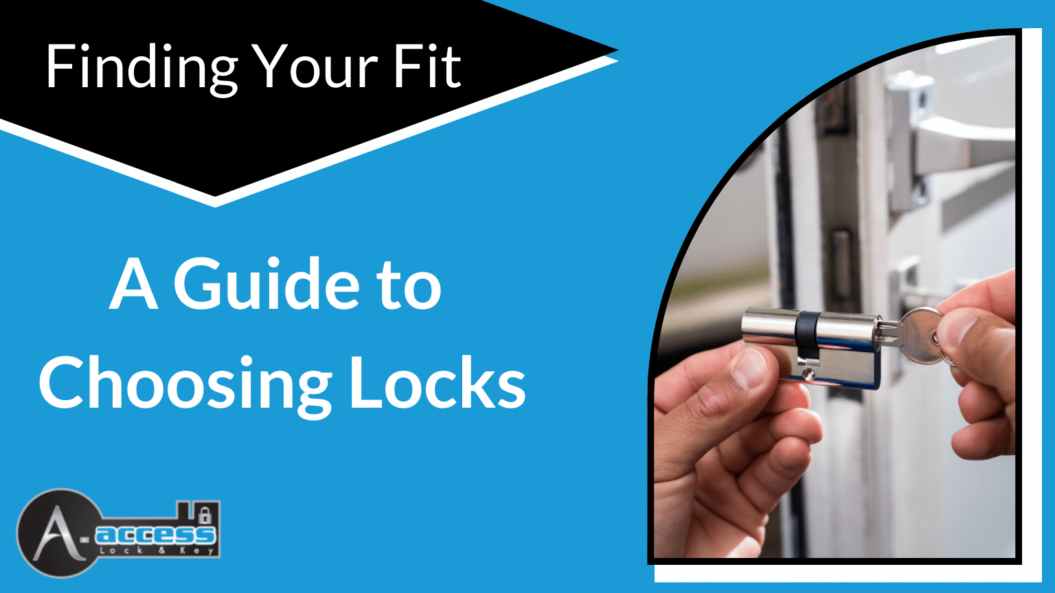 A-Access Lock & Key_A-Access Lock & Key's comprehensive guide