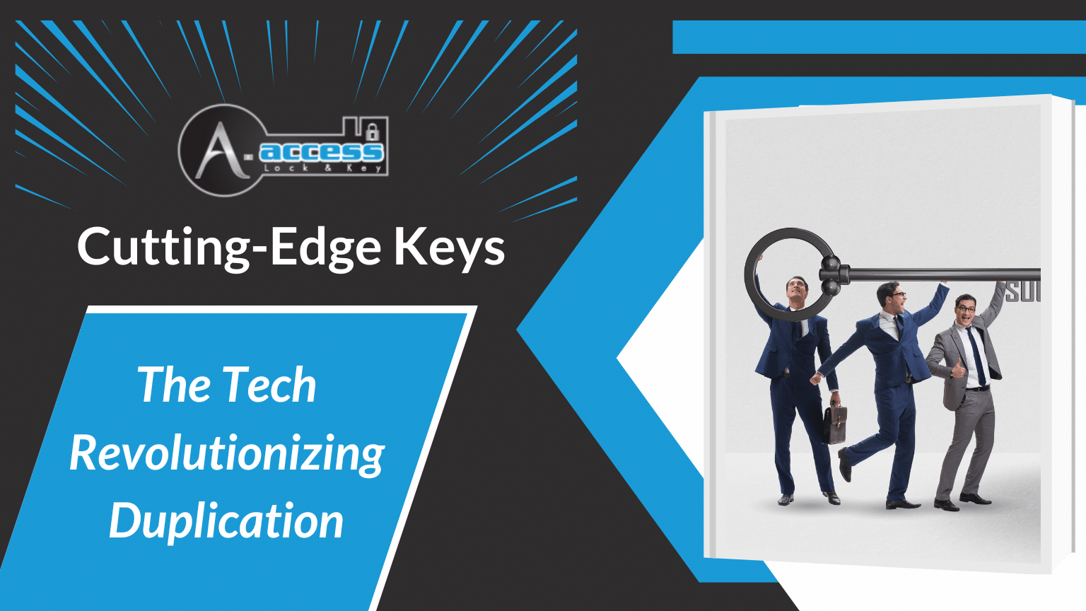 A-Access Lock & Key_Embrace the future of key duplication