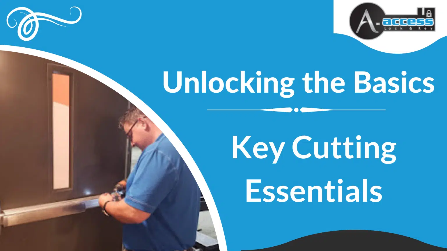 A-Access Lock & Key_Key's key cutting essentials
