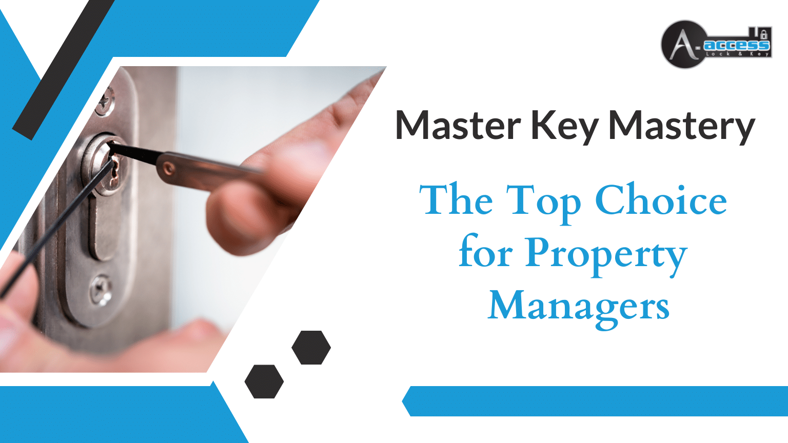 Master key system benefits - A-Access Lock & Key