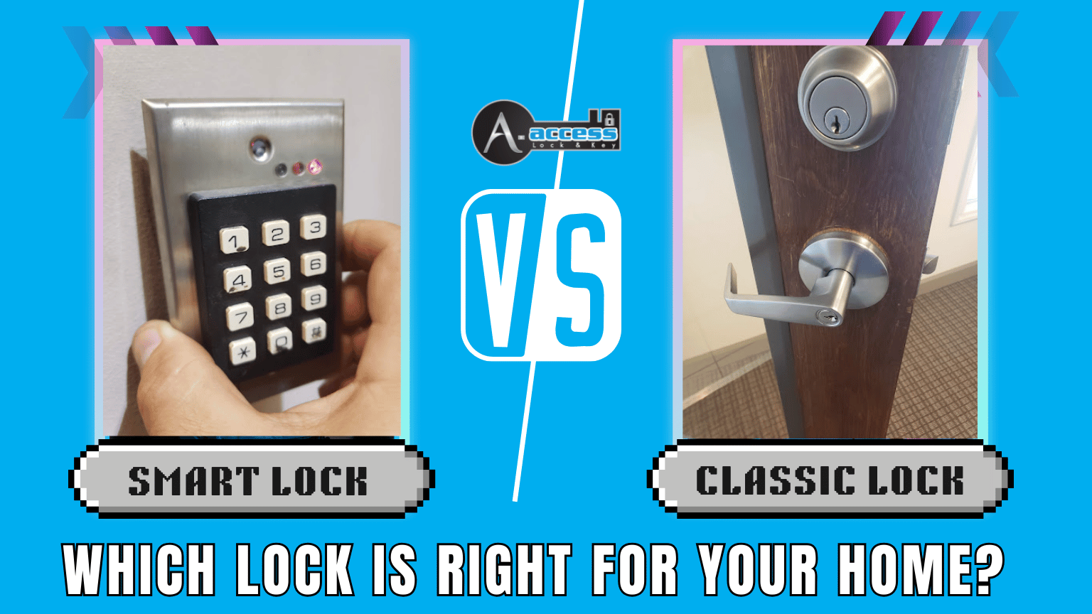 Smart Locks vs. Traditional Locks: Which is Right for Your Home